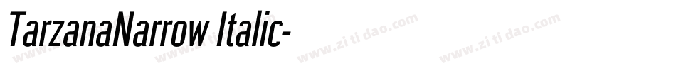 TarzanaNarrow Italic字体转换